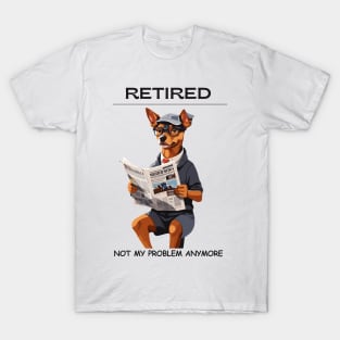 Retired Not My Problem Anymore T-Shirt